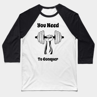 Cool Gym Motivational Quote For Weightlifters or bodybuilders Baseball T-Shirt